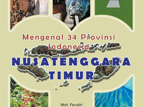 Mengenal 34 Provinsi Indonesia: Nusatenggara Timur